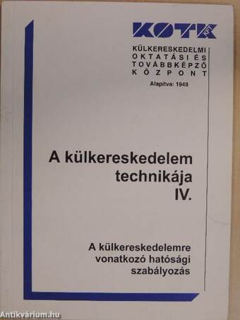 A külkereskedelem technikája IV.