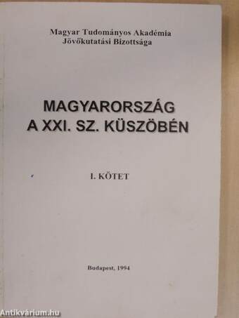 Magyarország a XXI. sz. küszöbén I-II.