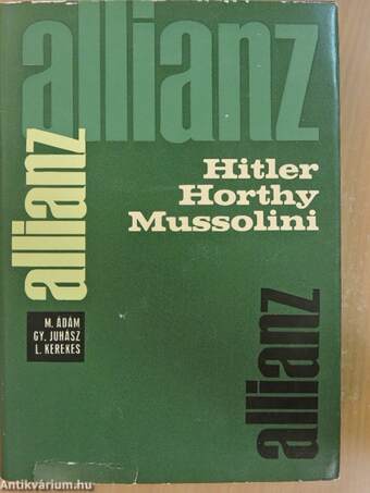 Allianz Hitler-Horthy-Mussolini