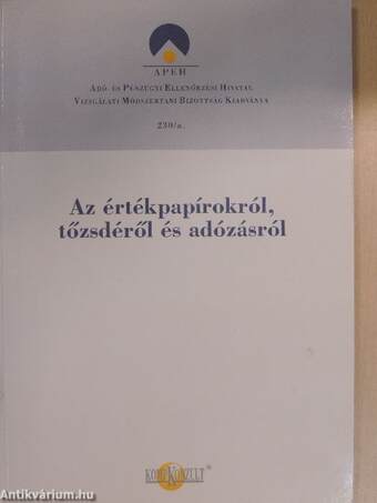 Az értékpapírokról, tőzsdéről és adózásról