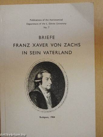 Briefe Franz Xaver von Zachs in sein Vaterland