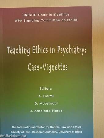 Teaching Ethics in Psychiatry: Case-Vignettes