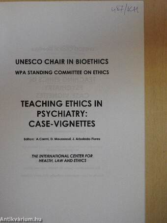 Teaching Ethics in Psychiatry: Case-Vignettes