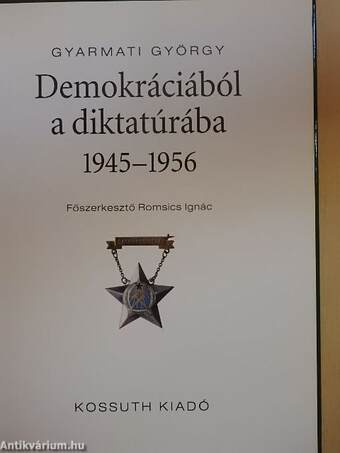 Demokráciából a diktatúrába 1945-1956