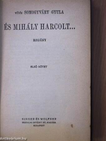 És Mihály harcolt... I-II.