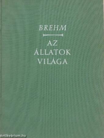 Brehm - Az állatok világa III.