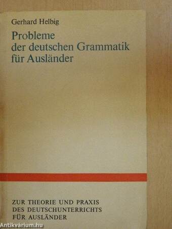 Probleme der deutschen Grammatik für Ausländer