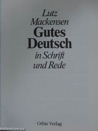 Gutes Deutsch in Schrift und Rede