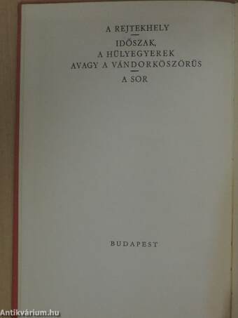 A rejtekhely/Időszak, a hülyegyerek avagy a vándorköszörűs/A sor