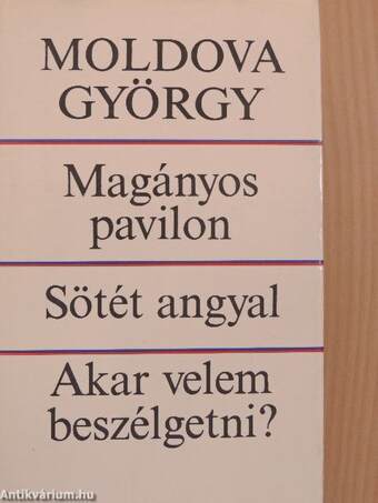 Magányos pavilon/Sötét angyal/Akar velem beszélgetni?