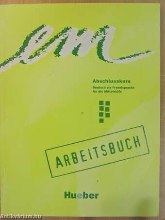 em Abschlusskurs - Arbeitsbuch