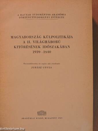 Diplomáciai iratok Magyarország külpolitikájához 1936-1945. IV.