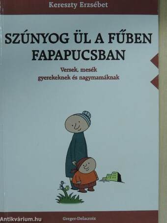 Szúnyog ül a fűben fapapucsban