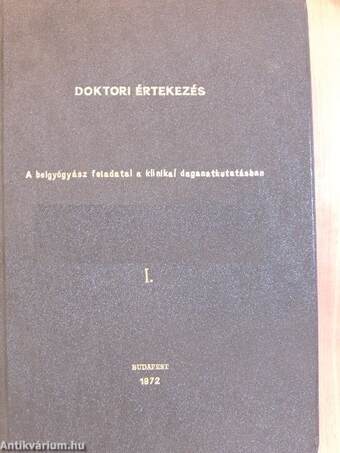 A belgyógyász feladatai a klinikai daganatkutatásban I-II.