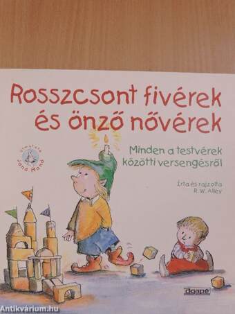 Rosszcsont fivérek és önző nővérek