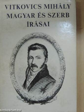Vitkovics Mihály magyar és szerb írásai
