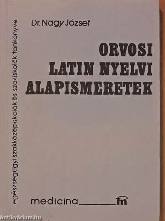 Orvosi latin nyelvi alapismeretek