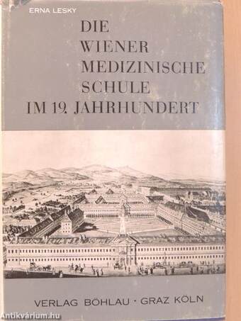 Die Wiener Medizinische Schule im 19. Jahrhundert