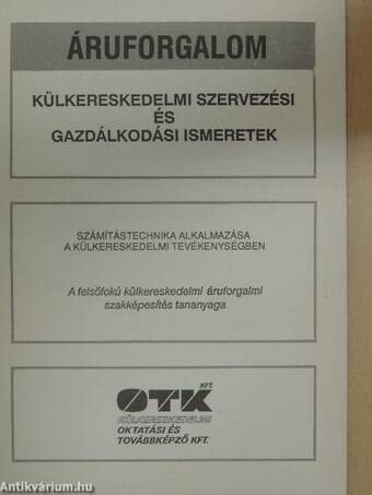 Külkereskedelmi szervezési és gazdálkodási ismeretek