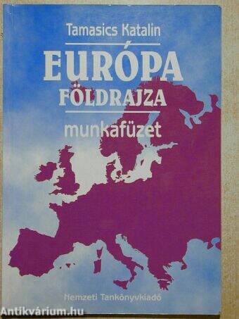 Európa földrajza - Munkafüzet