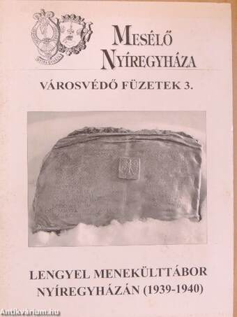 Lengyel menekülttábor Nyíregyházán (1939-1940)