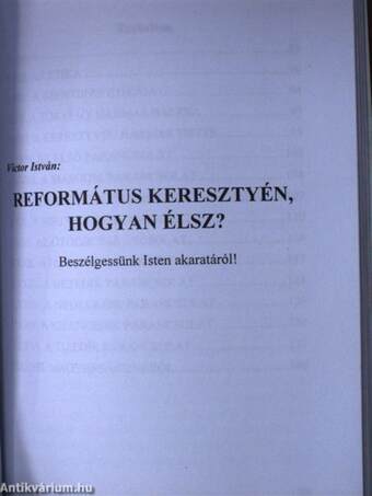 Református keresztyén, mit hiszel?/Református keresztyén, hogyan élsz?