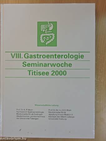 VIII. Gastroenterologie Seminarwoche Titisee 2000