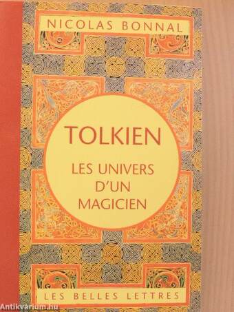 Tolkien, les univers d'un magicien