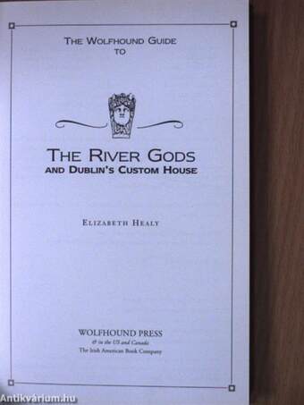 The Wolfhound Guide to The River Gods and Dublin's Custom House