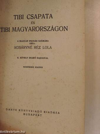 Tibi csapata/Tibi Magyarországon