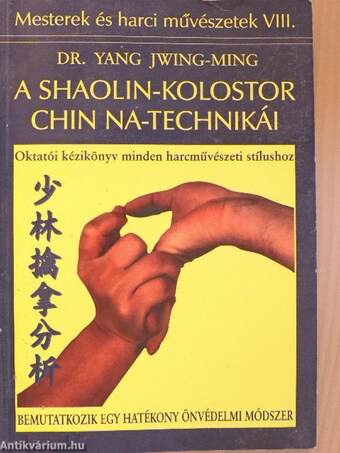 A Shaolin-kolostor Chin Na-technikái