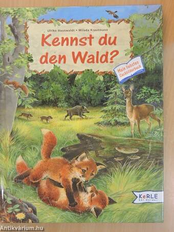 Kennst du den Wald?