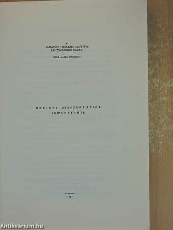 A Budapesti Műszaki Egyetem Építőmérnöki Karán 1974. évben elfogadott doktori disszertációk ismertetője