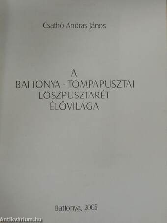 A Battonya-Tompapusztai löszpusztarét élővilága