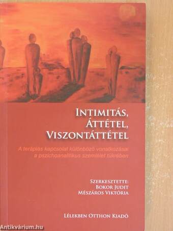 Intimitás, áttétel, viszontáttétel