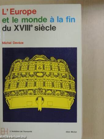 L'Europe et le Monde á la fin du XVIIIe siécle