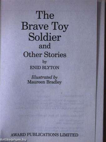 The brave toy soldier and other stories