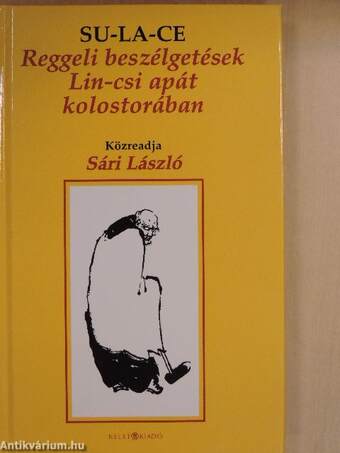 Reggeli beszélgetések Lin-csi apát kolostorában