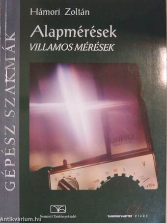 Alapmérések - Villamos mérések