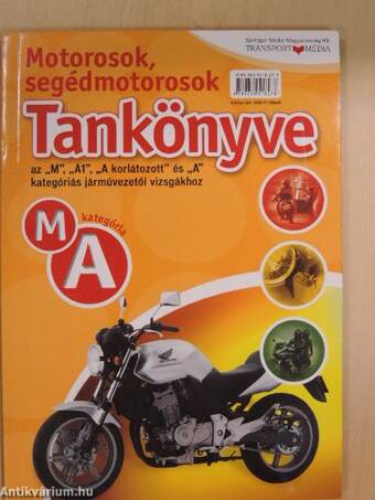 Motorosok, segédmotorosok tankönyve