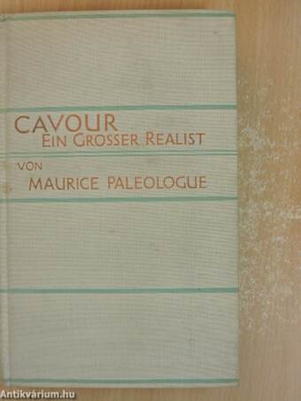 Cavour ein Grosser Realist