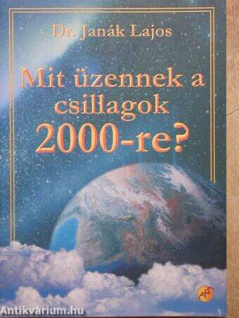 Mit üzennek a csillagok 2000-re?