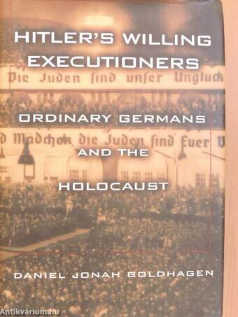 Hitler's Willing Executioners