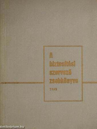 A biztosítási szervező zsebkönyve 1963