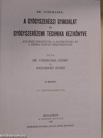 A gyógyszerészi gyakorlat és gyógyszerüzemi technika kézikönyve I-II.