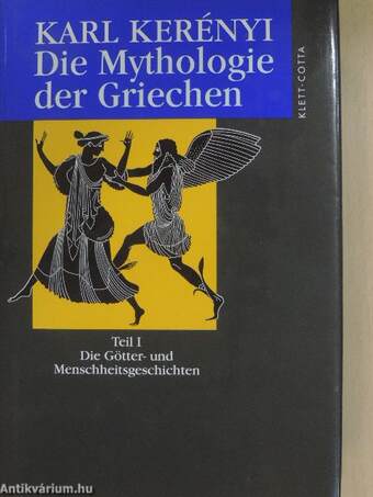 Die Mythologie der Griechen I-II.