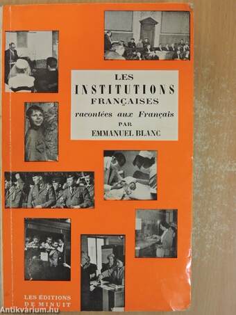 Les institutions francaises racontées aux Francais