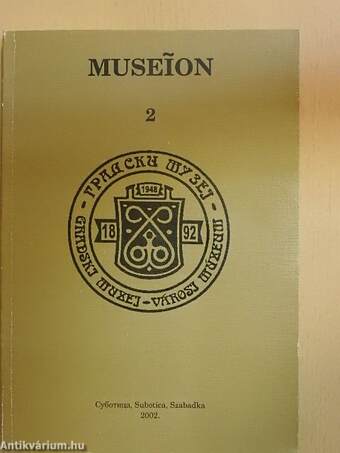 A Szabadkai Városi Múzeum Évkönyve 2002