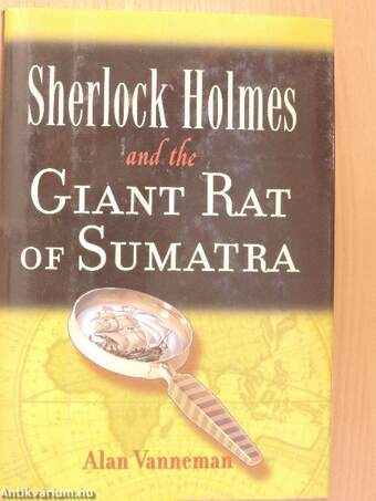 Sherlock Holmes and the Giant Rat of Sumatra