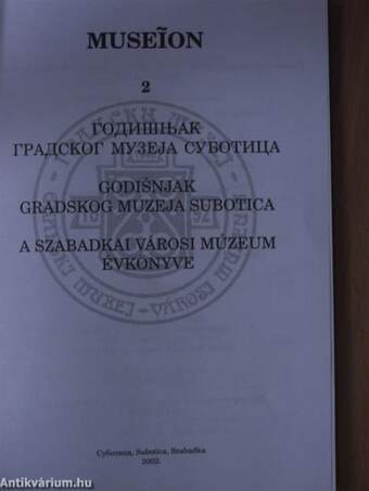 A Szabadkai Városi Múzeum Évkönyve 2002